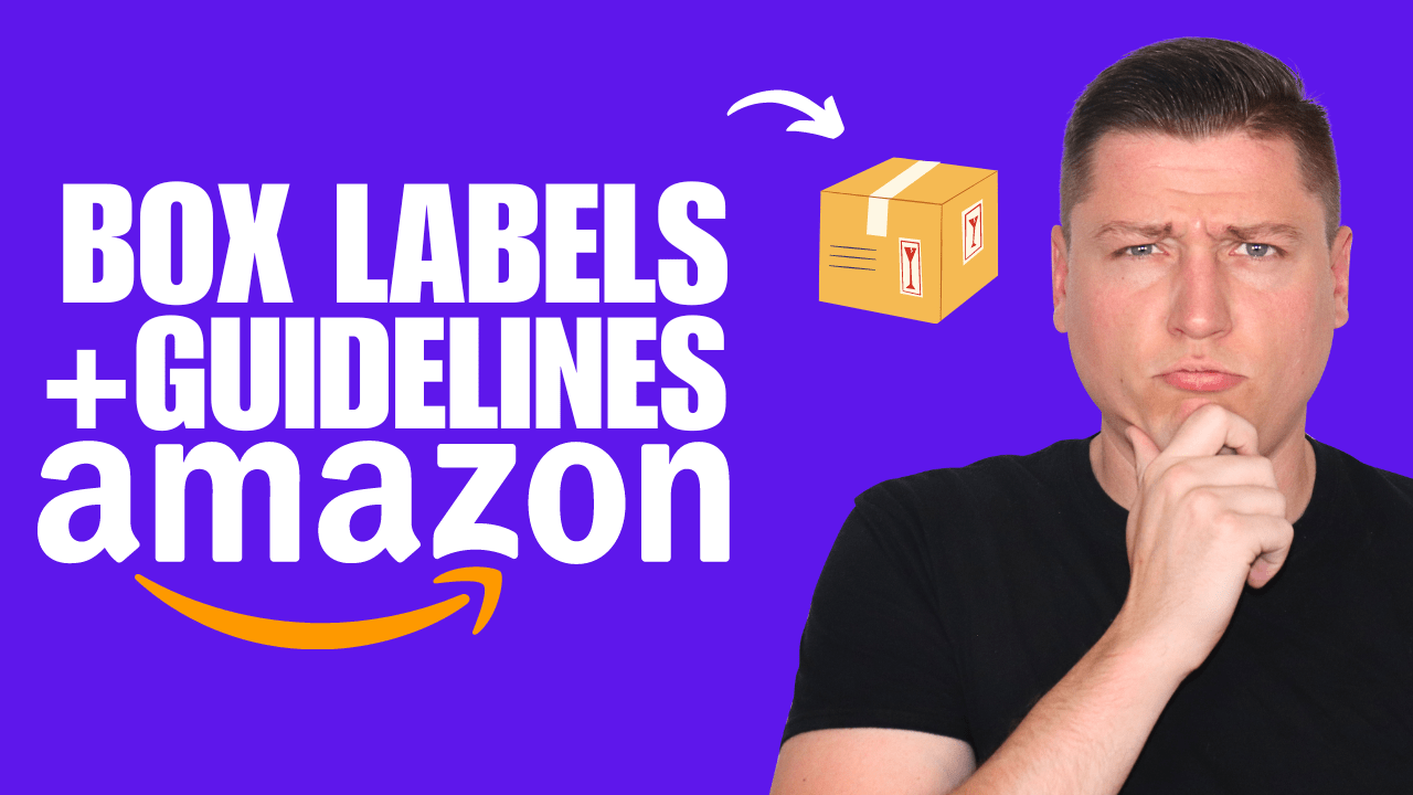 Amazon FBA Box Labels and Guidelines 2023 | Camron James - Amazon FBA ...