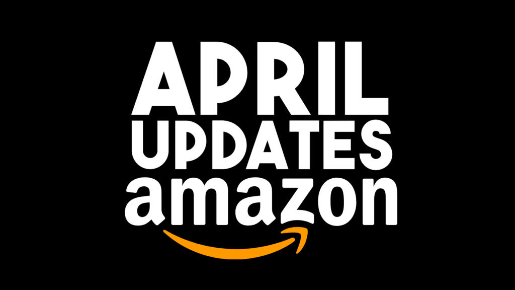 Amazon FBA April Updates