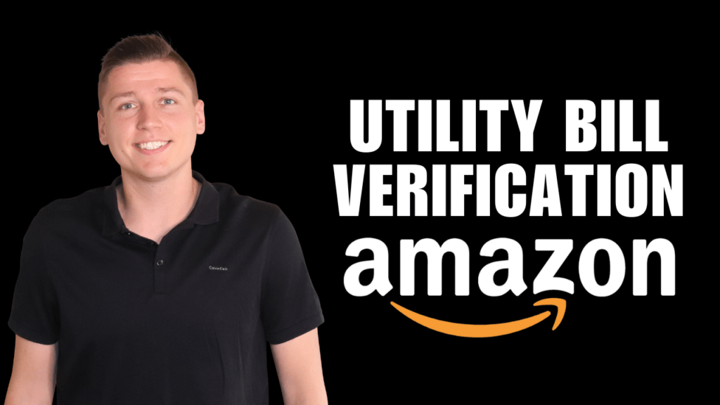 How To Get a Utility Bill and Get Verified For Your Seller Central Account